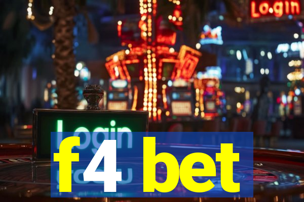 f4 bet